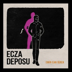Emir Can İğrek - Ecza Deposu