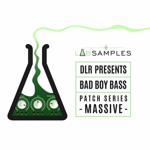 DLR - Bad Boy Bass 'Massive' Patch Series - LS002 - Demo Track 7
