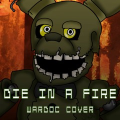 Die In A Fire - WarDoc Cover (Feat. Brandon Fox)