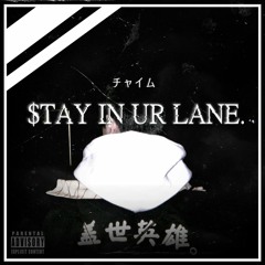 $TAY IN UR LANE