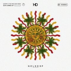 PREMIERE: GAWP X The Melody Men - Sun Comes Up (Extended) [Heldeep]
