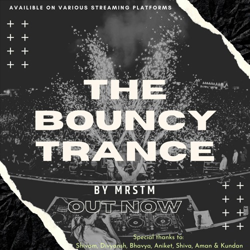 The Bouncy Trance
