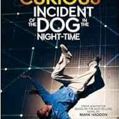 [View] KINDLE 🖊️ The Curious Incident of the Dog in the Night-Time: The Play (Modern