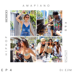 EP4 - Amapiano & Hip Hop/R&B