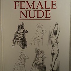 [GET] EBOOK 📄 Drawing the Female Nude by  Giovanni Civardi [EBOOK EPUB KINDLE PDF]