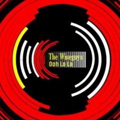 The Wiseguys - Ooh La La (The Sync Brother A.k.a JerryDj)