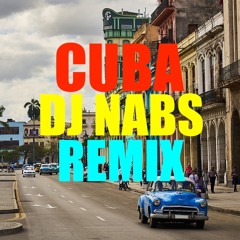 CUBA - DJ NABS REMIX