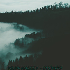 Vilan Kaleev - Cuckoo