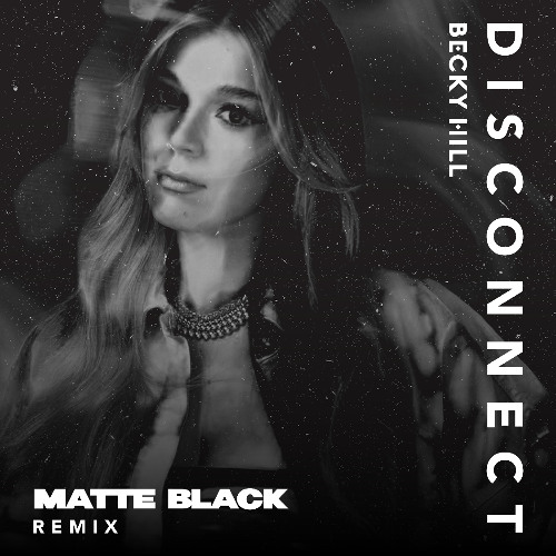 Disconnect (Matte Black remix )