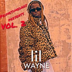 PRIMETIMEDADJ PRESENTS.. LIL WAYNE HITS VOL.2