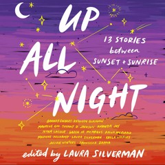 Up All Night by Laura Silverman Read by Taylor Meskimen, Imani Parks, and Channie Waites - Audio
