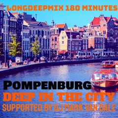 POMPENBURG 180 MINUTES AND MORE DEEP DEEP DEEP