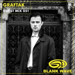 Blank Wave Guest Mix 051: Graftak