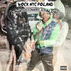 Almightyy Tokk Ft. Young Surf - WOCK NYC POLAND