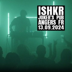ISHKR I JOKER'S - ANGERS, FR I 13.09.24