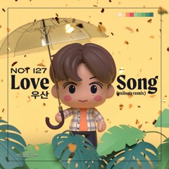 NCT 127 - Love Song (oxiisols remix)