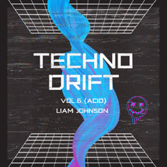 Techno Drift >> Vol. 6 [Acid]