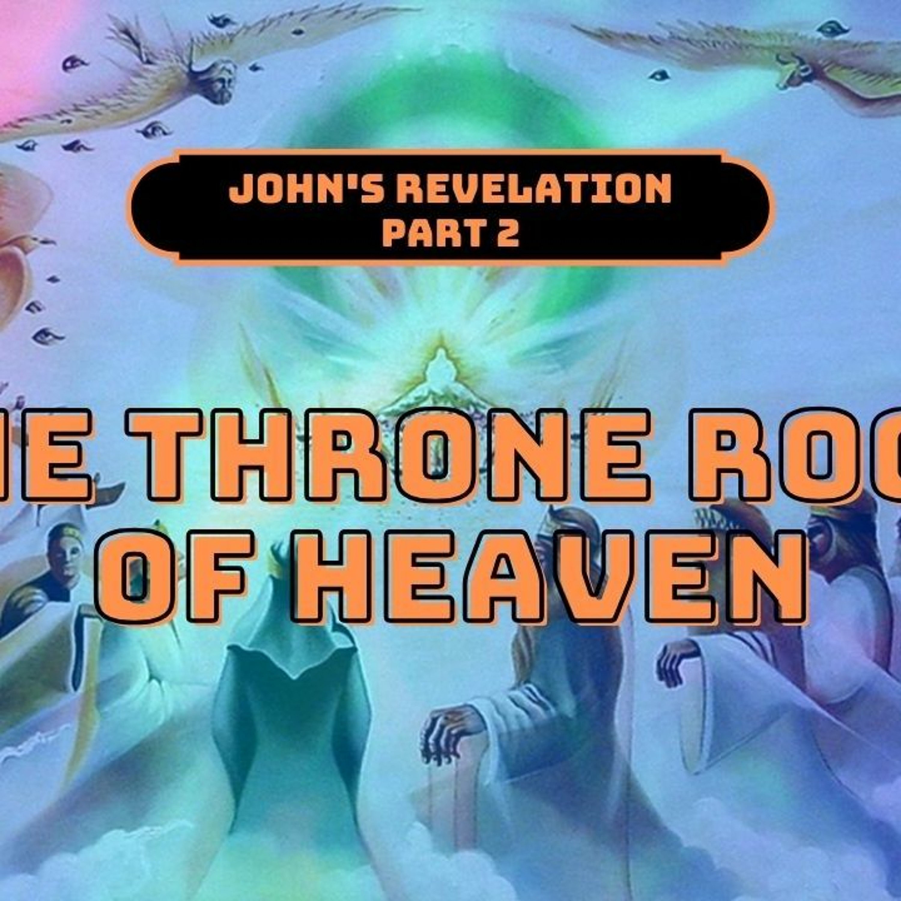 The Throne Room of Heaven (Part 2) // Pas Subash Cherian episode artwork