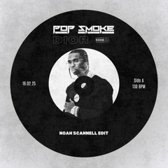 Pop Smoke - Dior (Noah Scannell Edit) [FREE DOWNLOAD]