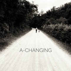 a-changing