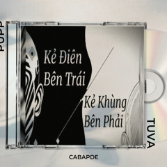 TuVa - TRÊN QUẬN REMAKE x Pupp x Cabapde