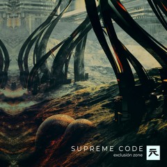 Supreme Code - Exclusion Zone (FREE DOWNLOAD)