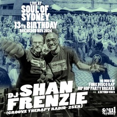 SOUL OF SYDNEY 13th Birthday DJ SHAN FRENZIE | Nov 2024 | Funk, Soul, Disco Mix | SOS #431