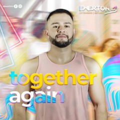 Ewerton S - Together Again
