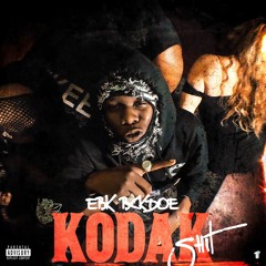 EBK Bckdoe - Kodak Sh*t [Thizzler Exclusive]