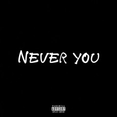 Never You (eng. @SocialDND)
