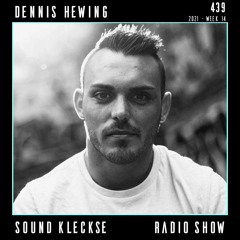 Sound Kleckse Radio Show 0439 - Dennis Hewing - 2021 week 14