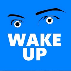 Wake Up