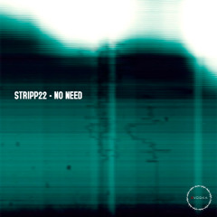 stripp22 - No need