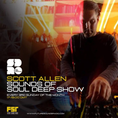 Scott Allen - Sounds of Soul Deep Show - January 2025