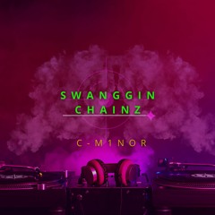 Swanngin Chainz