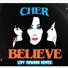 Lipy - Believe - (Rework Remix)