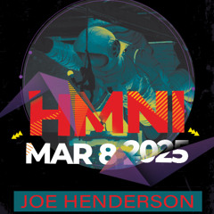 JOE HENDERSON - HMNI MAR 8 2025