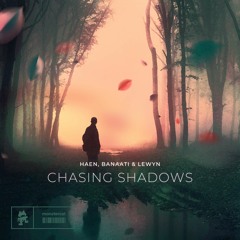 Haen, Banaati & Lewyn - Chasing Shadows