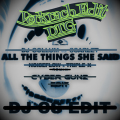 All the things She Said (Noiseflow X DJ Gollum X Tripple6) - (Cybergunz) - (DJ CS 200 Bpm) - DTG Ver
