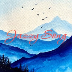 Jazzy Song