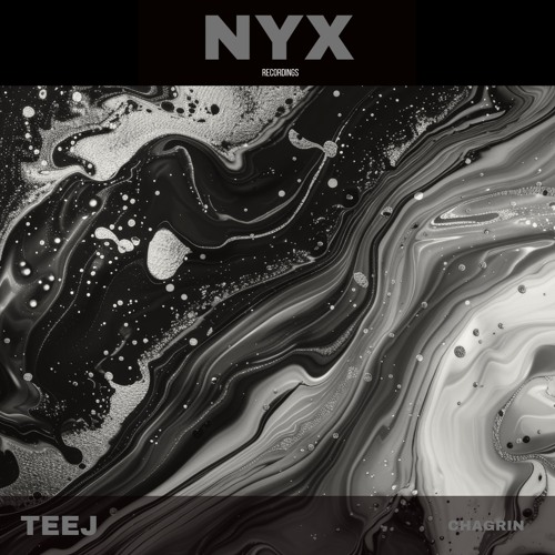 [NYX001] Teej - Chagrin