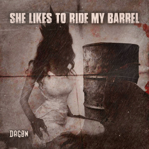 SHE LIKES TO RIDE MY BARREL