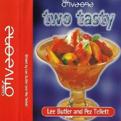 Pez Tellett & Lee Butler - Club Ofive One - Two Tasty - 3hr Mix!