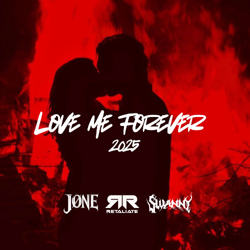 FREE DL | RTL8 X JØNE X SWANNY - LOVE ME FOREVER 2025