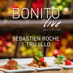 Live Bonito St Barth w/ Sebastien Roche & Trujillo - Live DJ Mix
