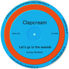 Clapcream - Let’s go to the seaside