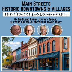 The Heart of the Community: Main Streets, Historic Downtowns & Villages
