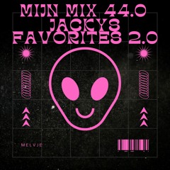 Mijn Mix 44.0 | Jacky's favorites 2.0