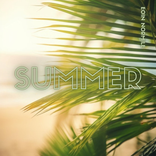 Eoin Normile- Summer