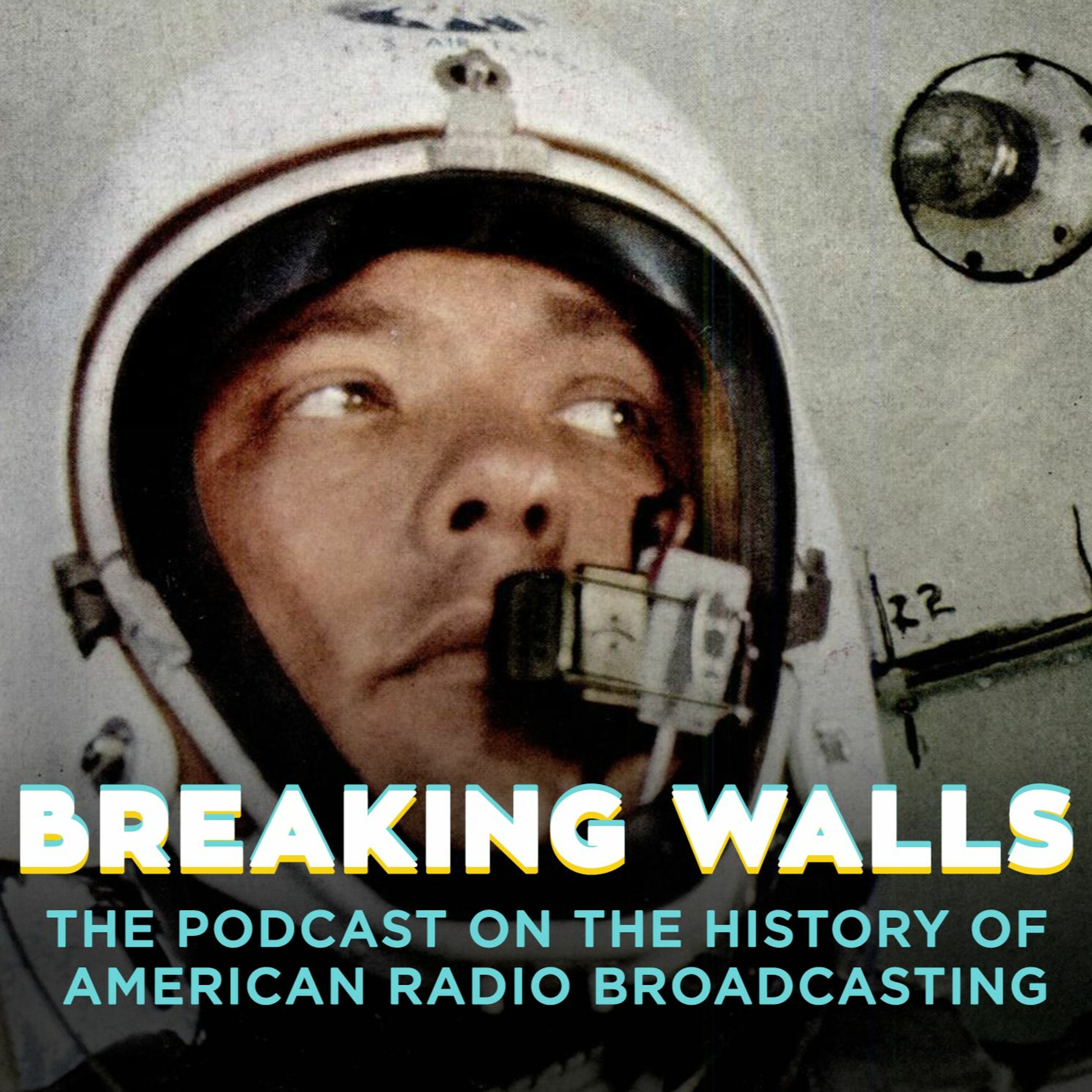 Breaking Walls: The Podcast on the History of American Network Radio Broadcasting